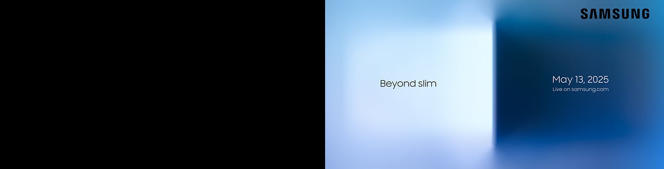 Galaxy Unpacked, 13. mai 2025