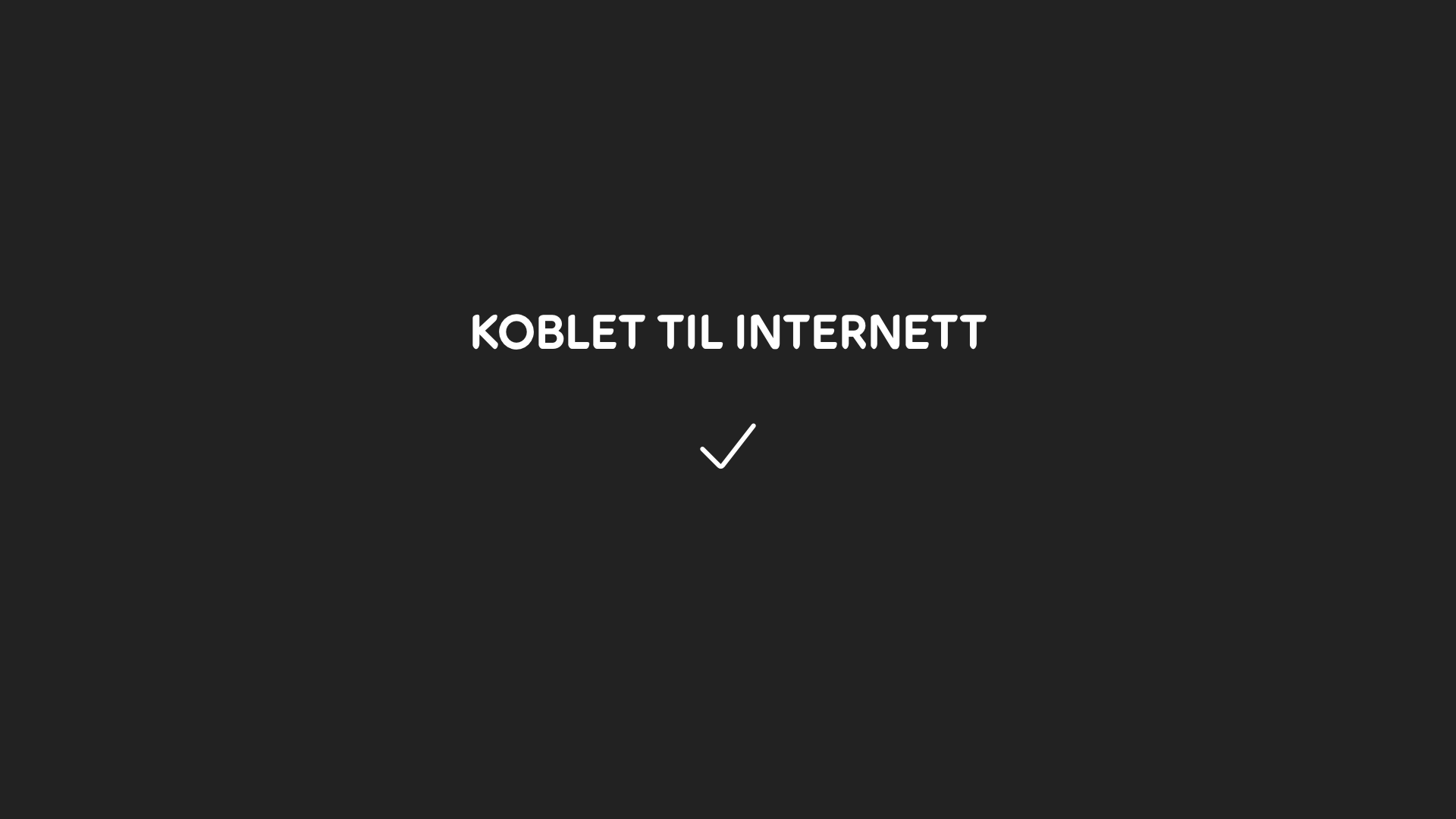 Successful connection TV screen Successful connection TV screen