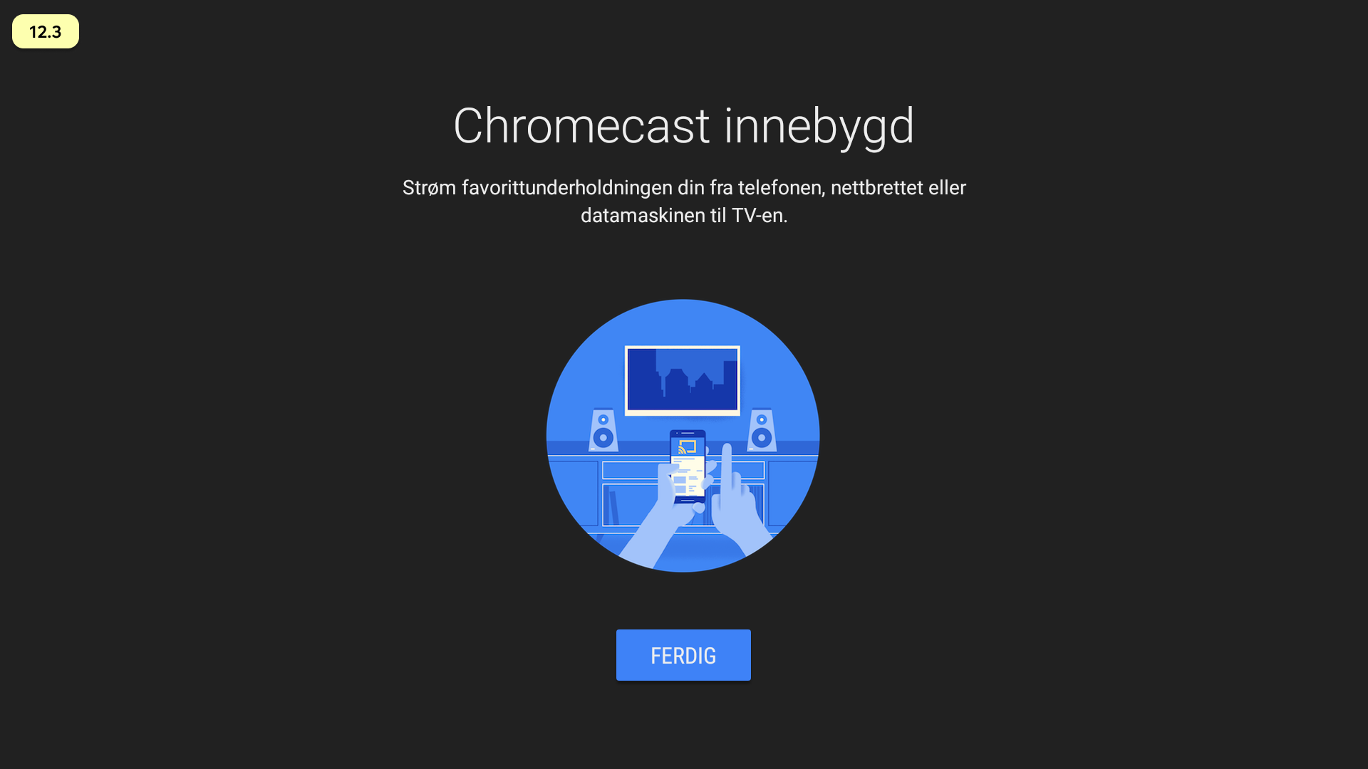 Chromecast innebygd